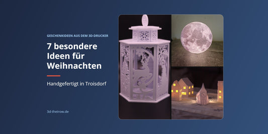 Geschenkideen aus dem 3D-Drucker: Weihnachtslaterne, Mondlampe und Weihnachtsdorf